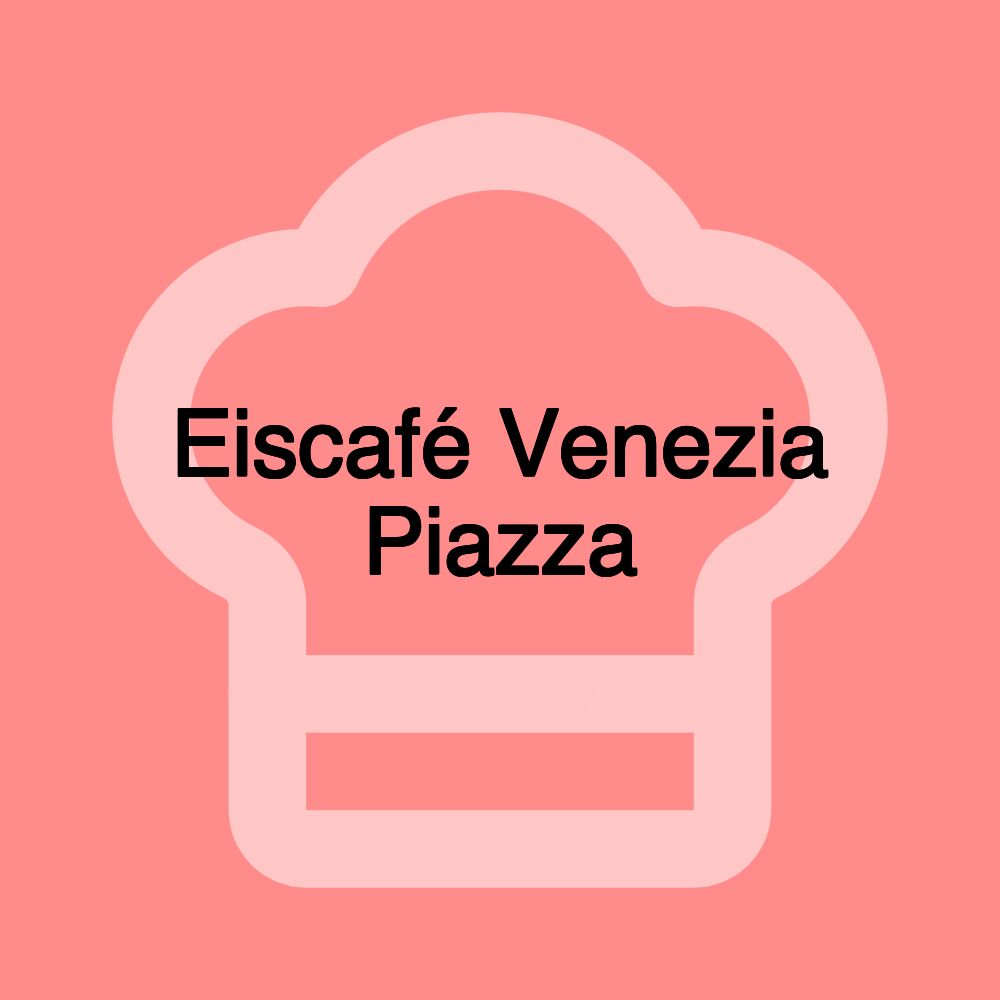 Eiscafé Venezia Piazza