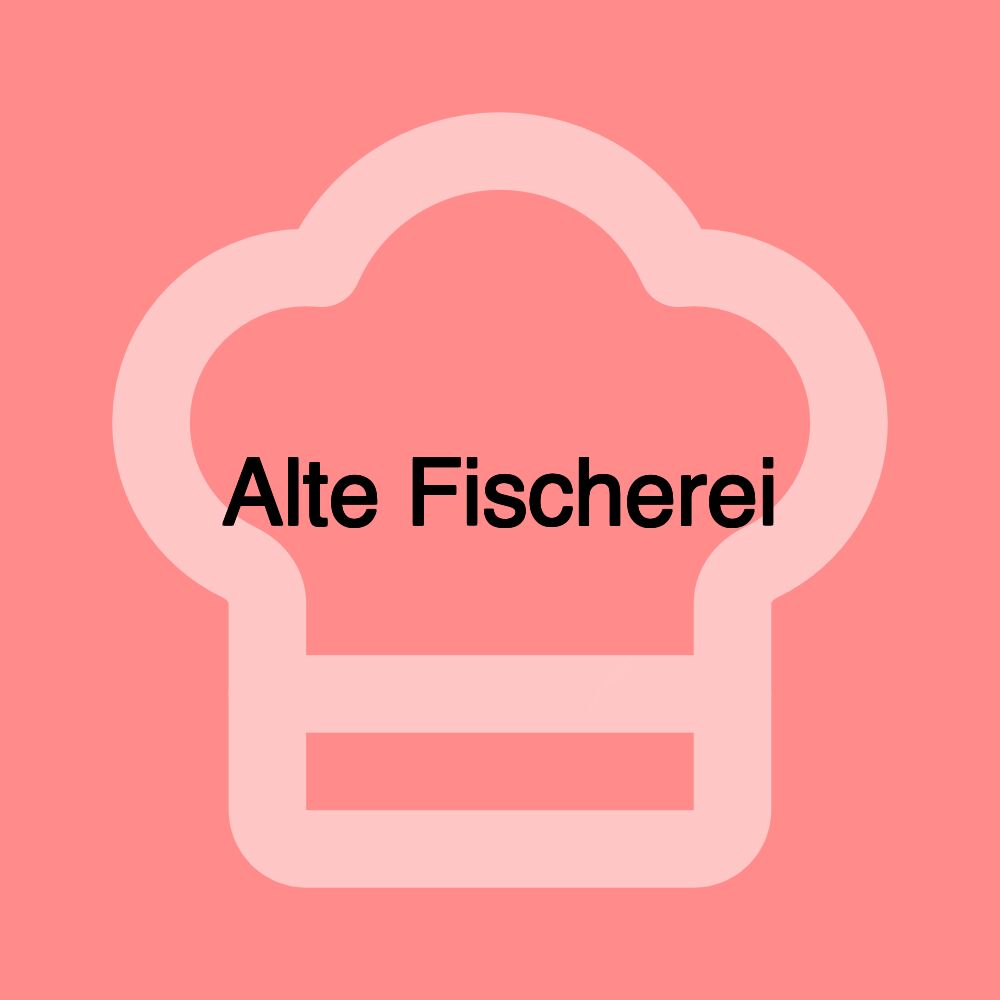 Alte Fischerei