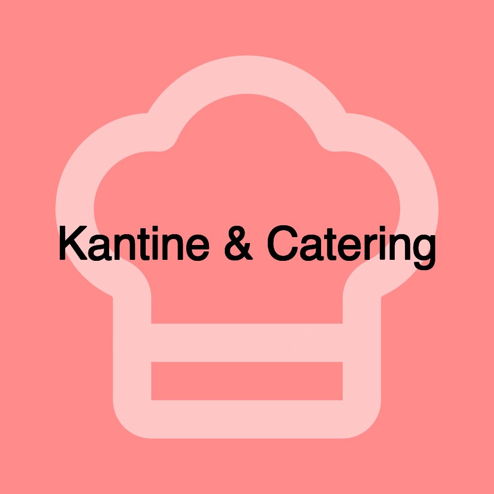 Kantine & Catering