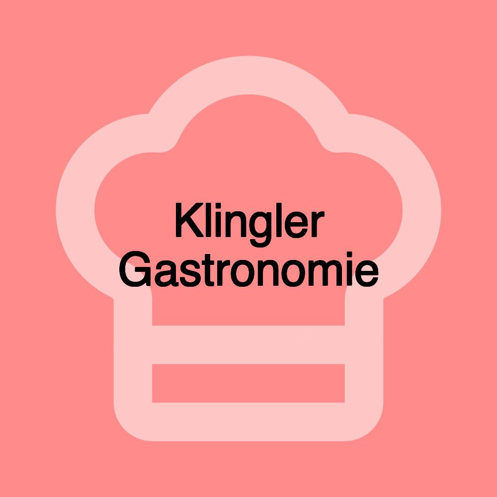 Klingler Gastronomie