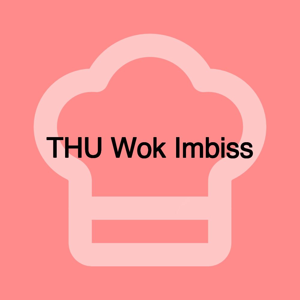 THU Wok Imbiss