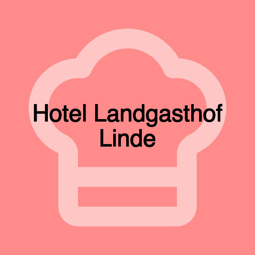 Hotel Landgasthof Linde