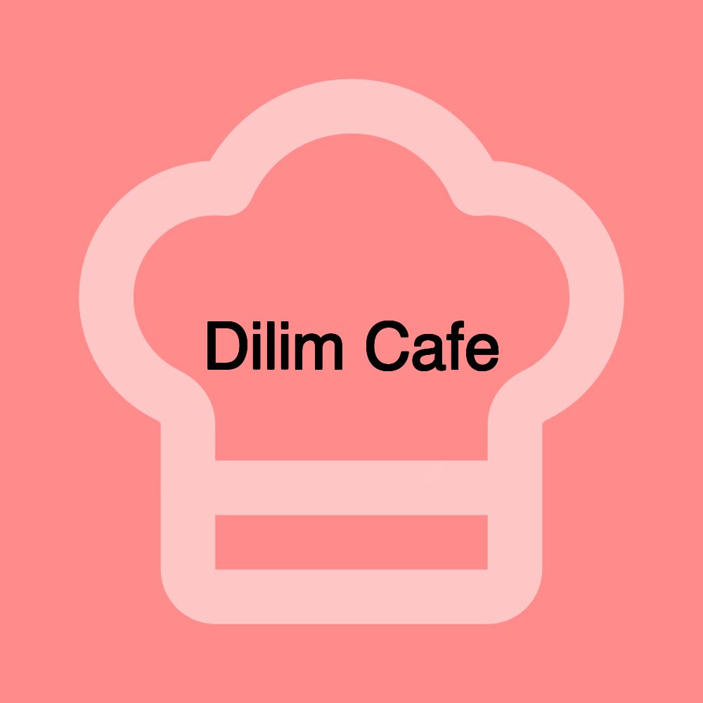 Dilim Cafe