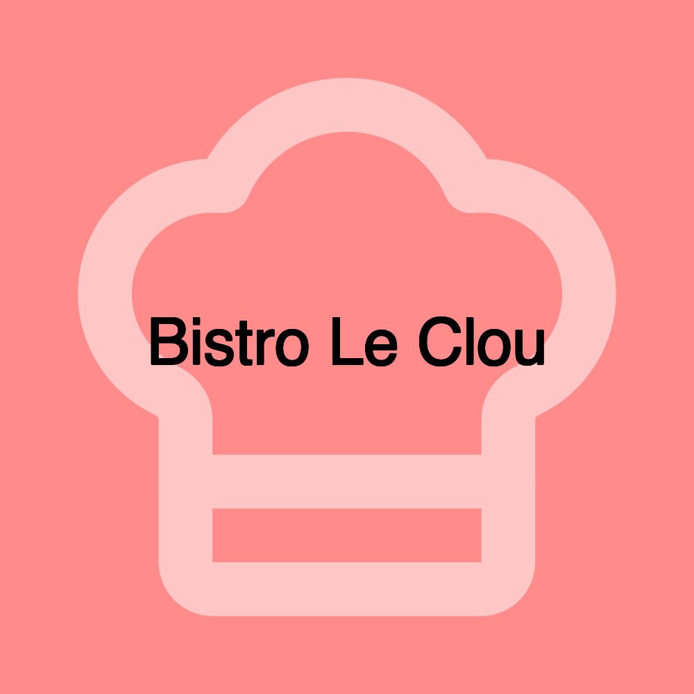 Bistro Le Clou