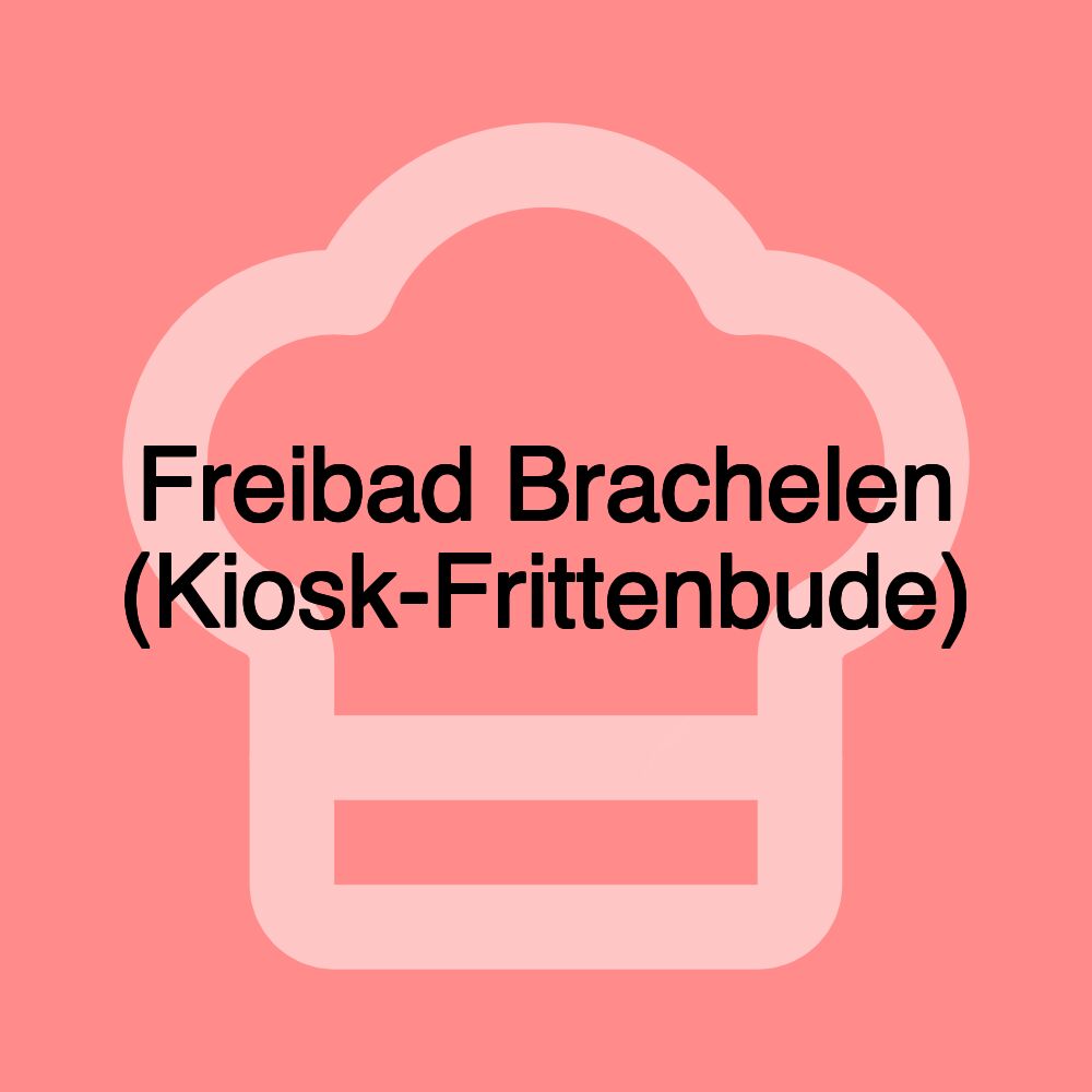 Freibad Brachelen (Kiosk-Frittenbude)