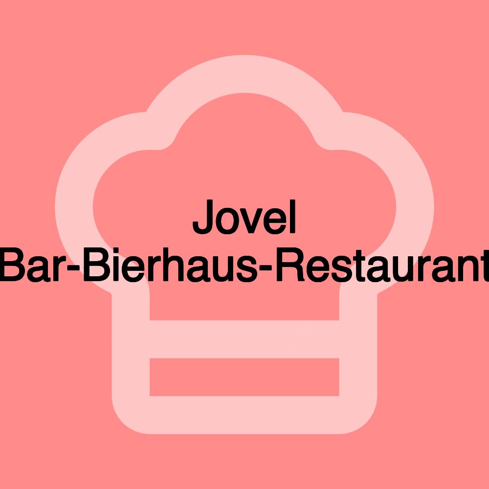 Jovel Bar-Bierhaus-Restaurant