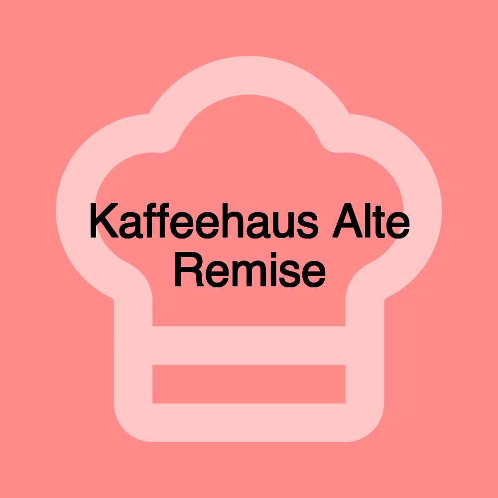 Kaffeehaus Alte Remise