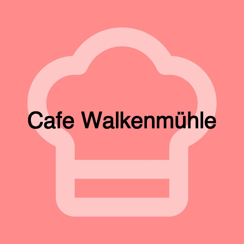 Cafe Walkenmühle