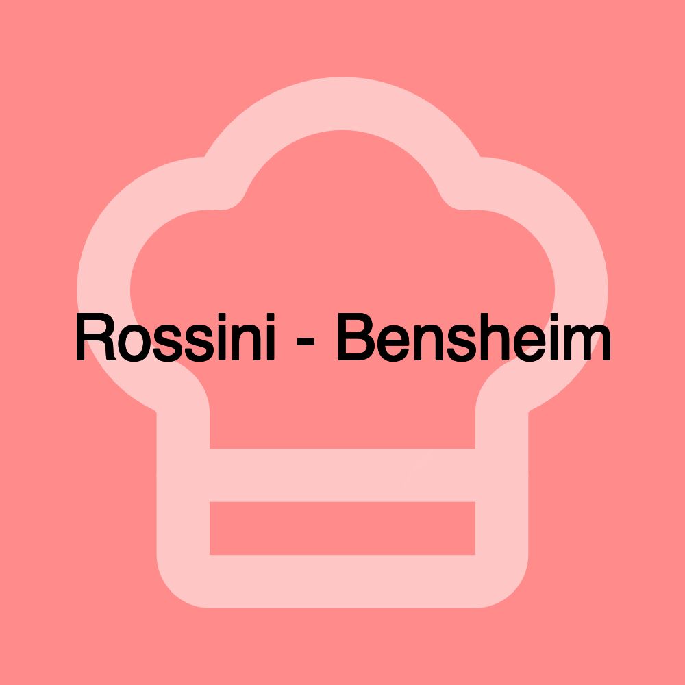 Rossini - Bensheim