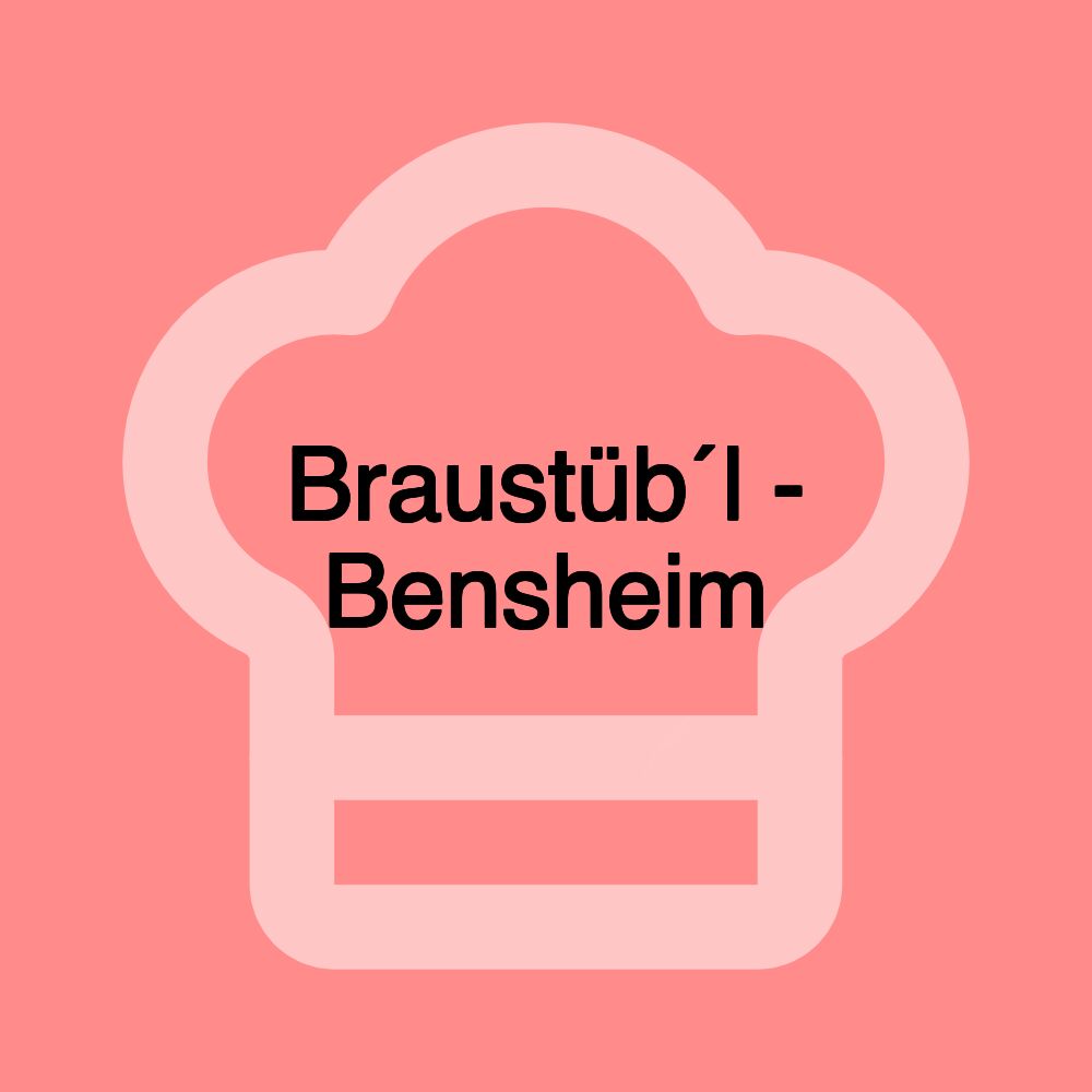 Braustüb´l - Bensheim