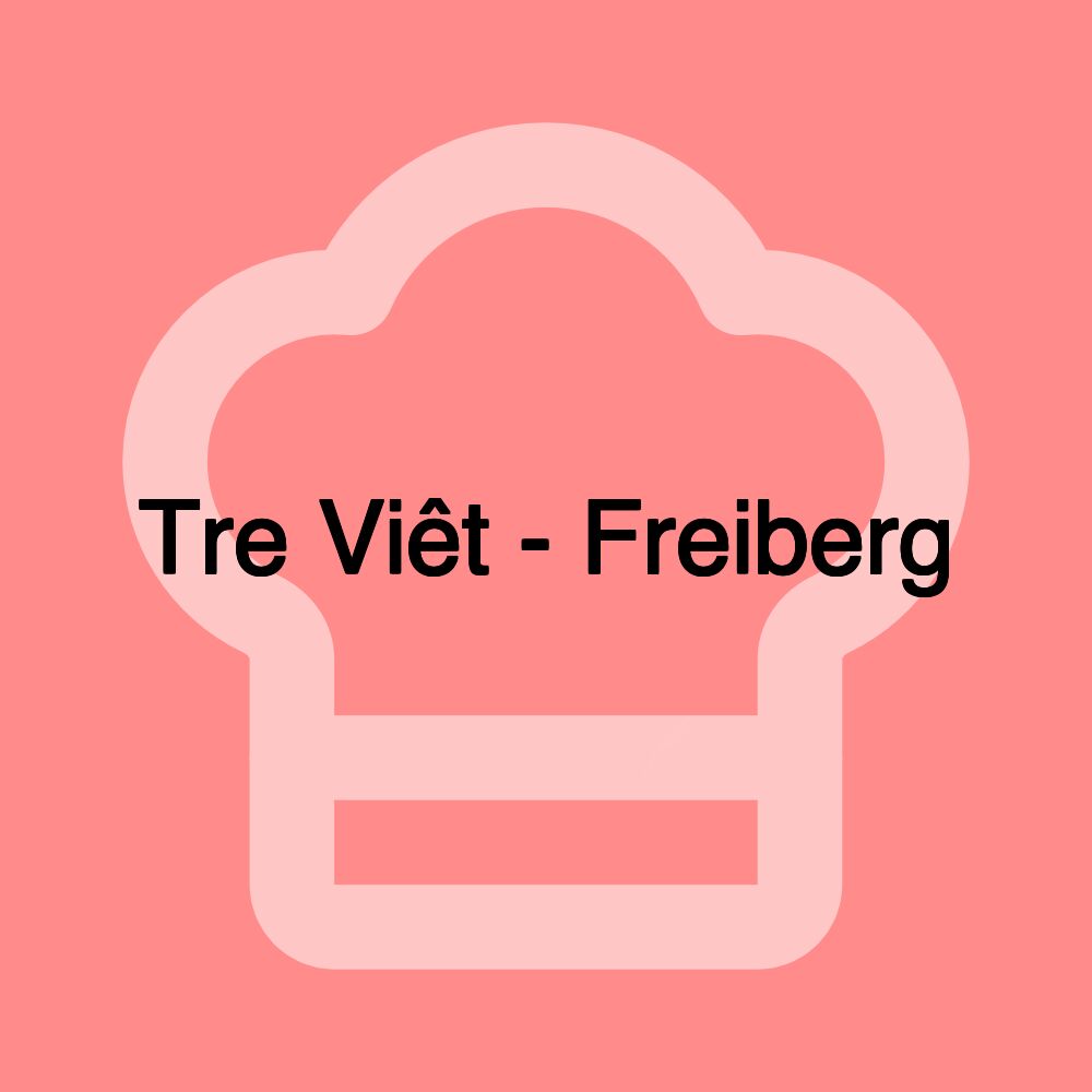 Tre Viêt - Freiberg