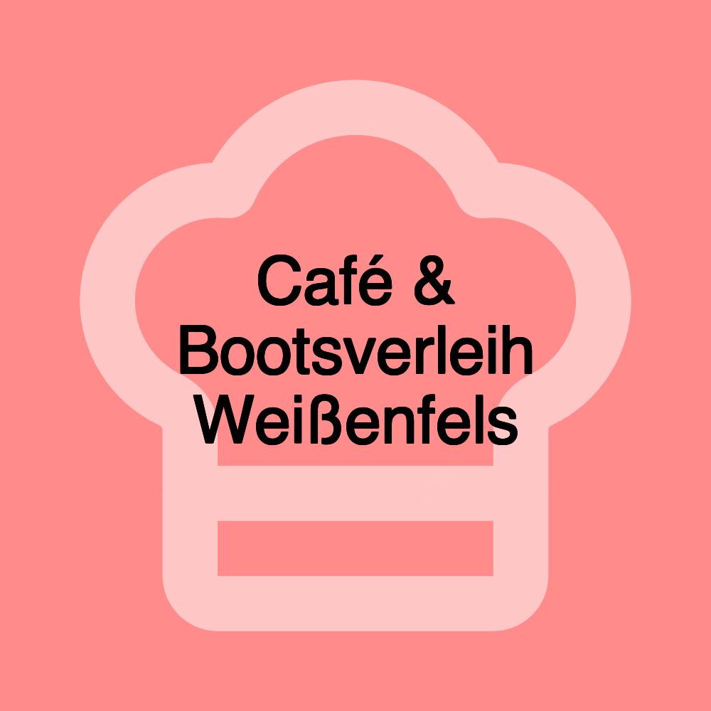 Café & Bootsverleih Weißenfels