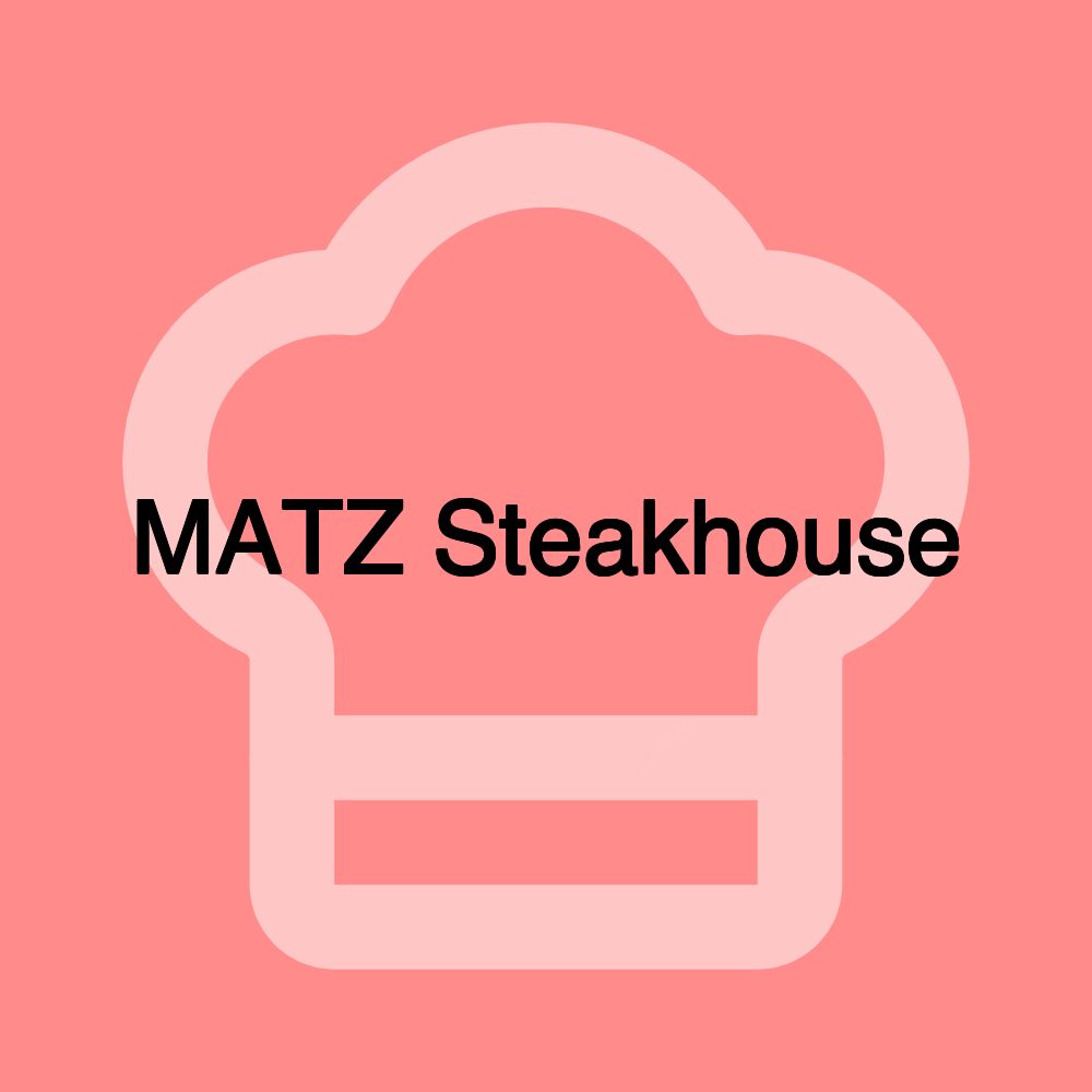 MATZ Steakhouse