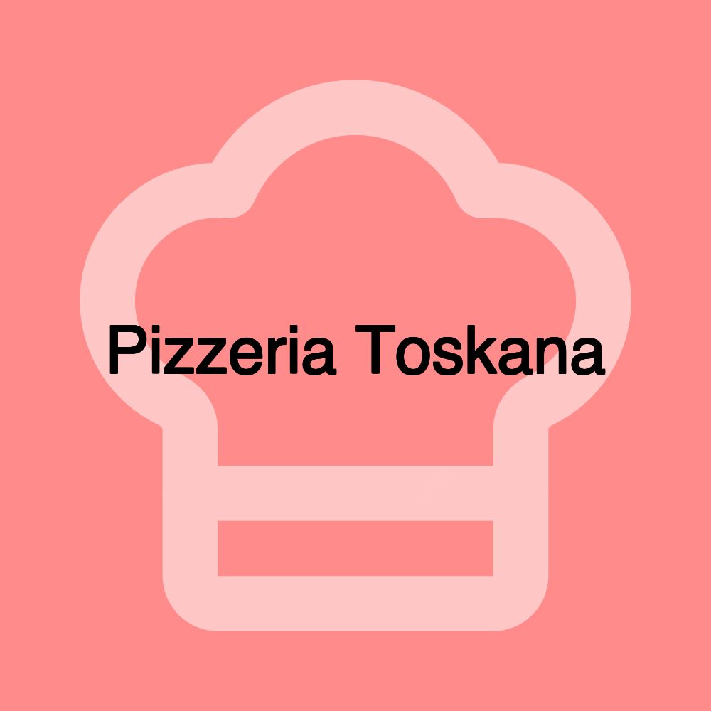 Pizzeria Toskana