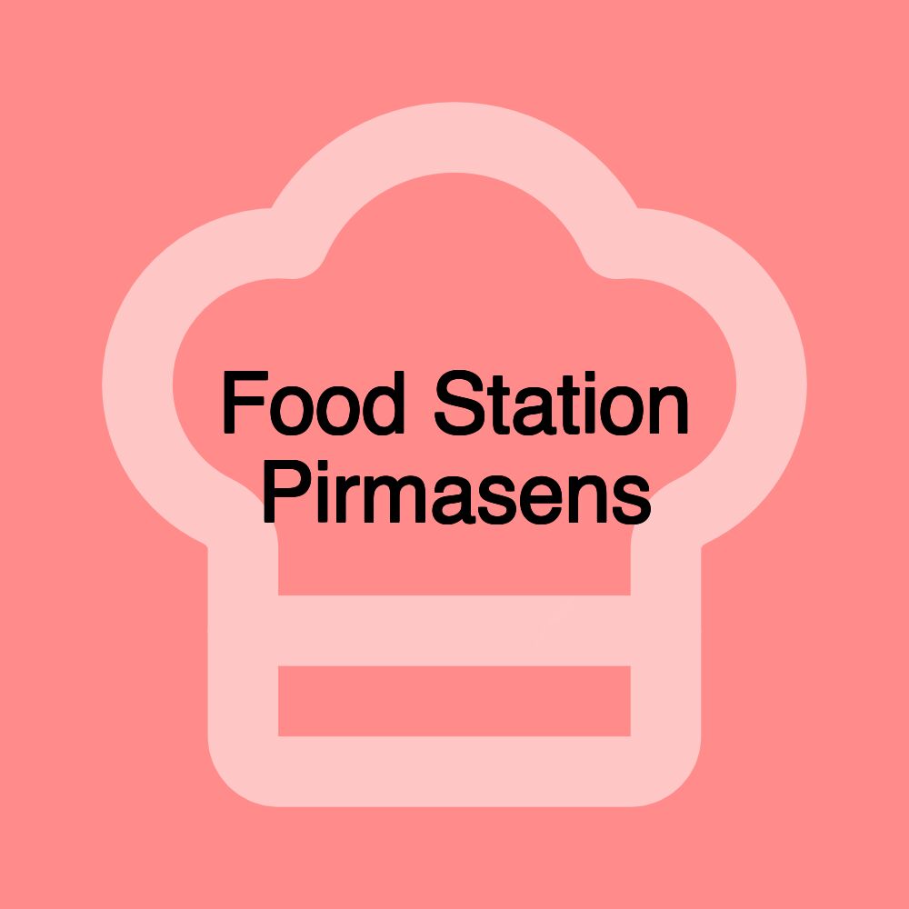 Food Station Pirmasens