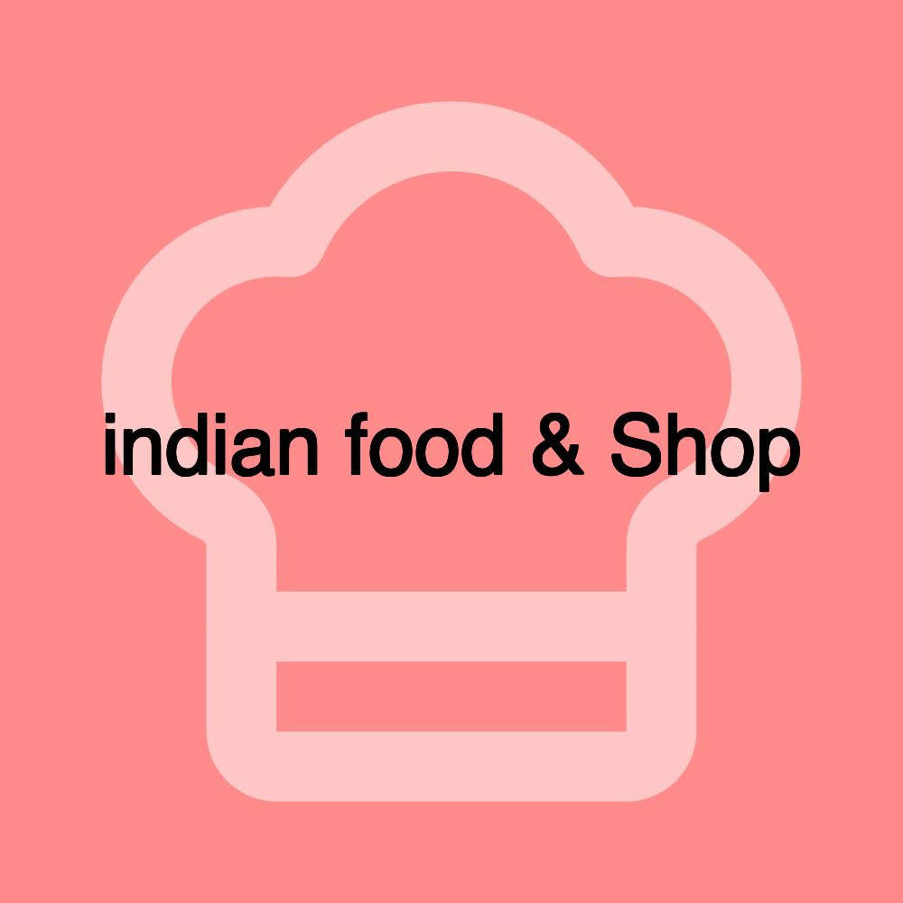 indian food & Shop