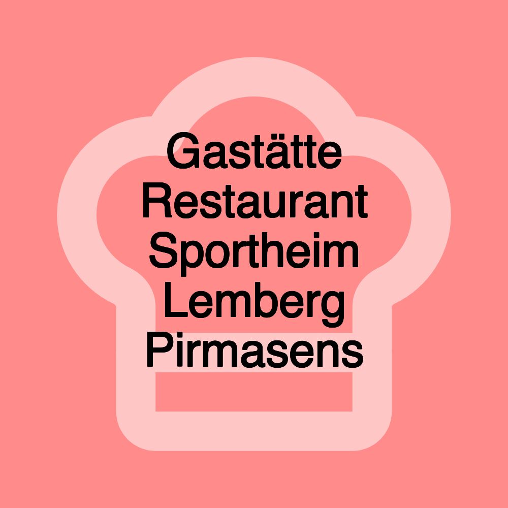 Gastätte Restaurant Sportheim Lemberg Pirmasens