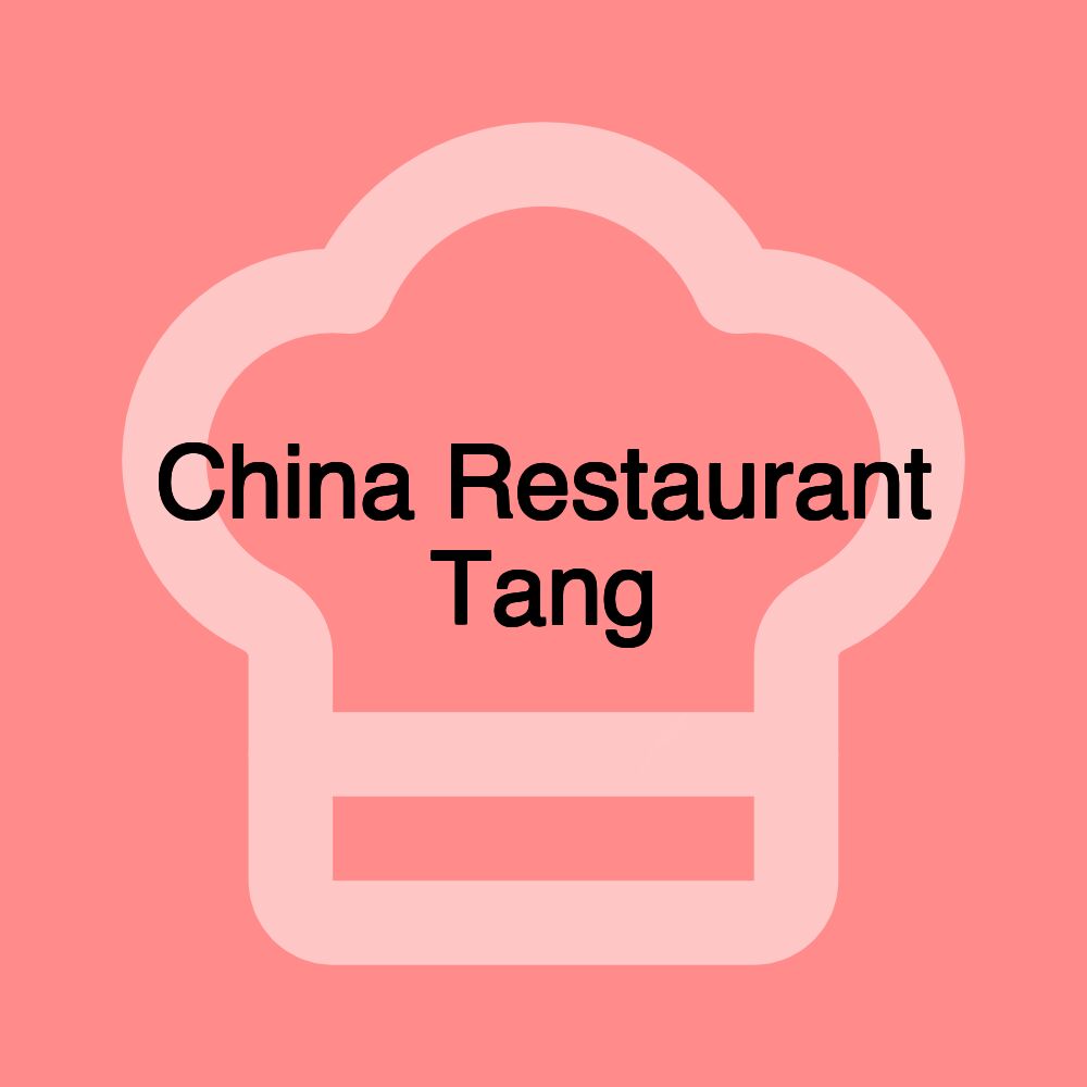 China Restaurant Tang