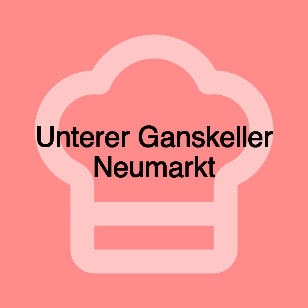 Unterer Ganskeller Neumarkt