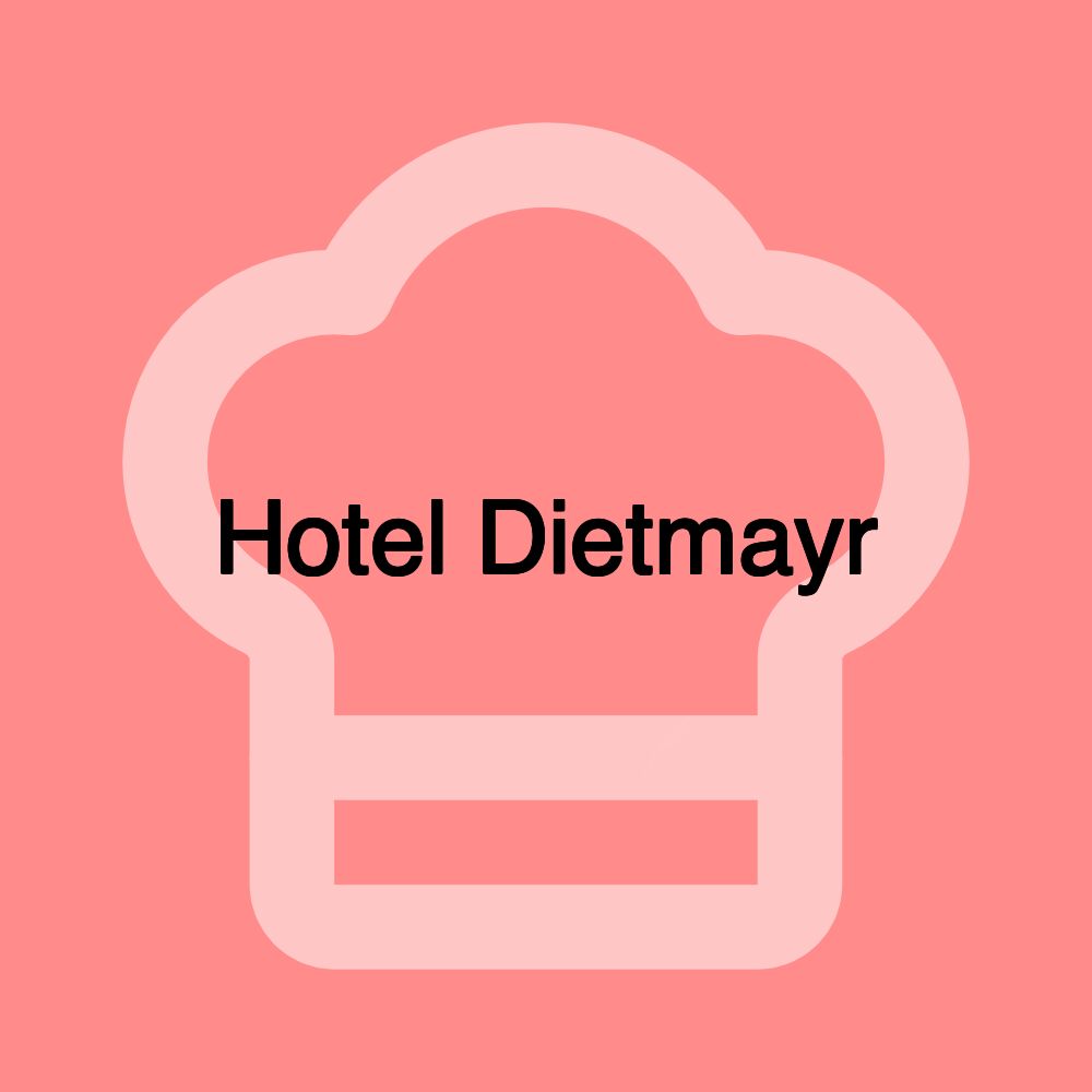 Hotel Dietmayr