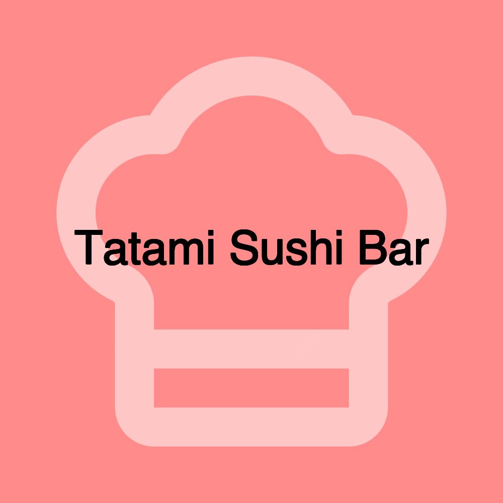 Tatami Sushi Bar