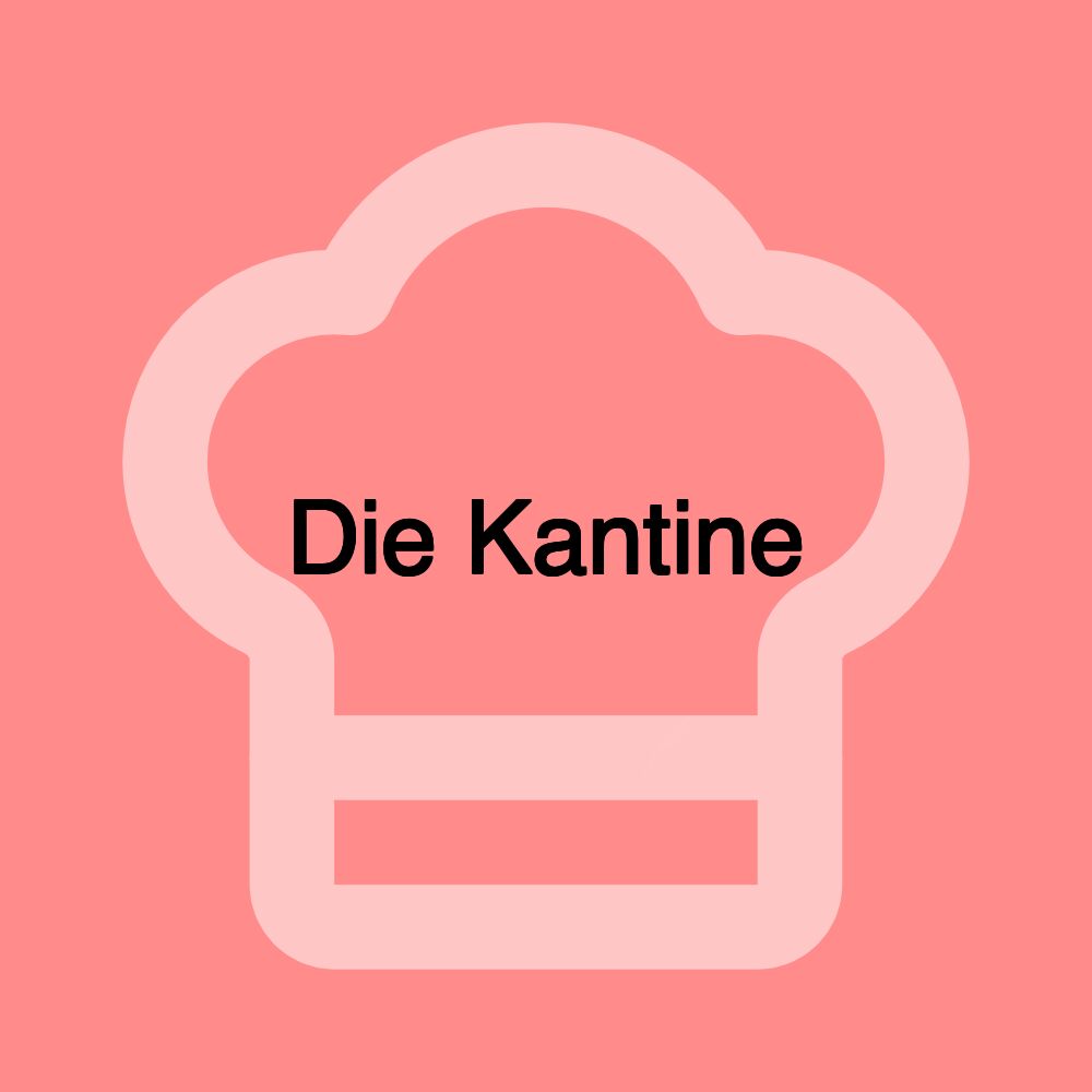 Die Kantine