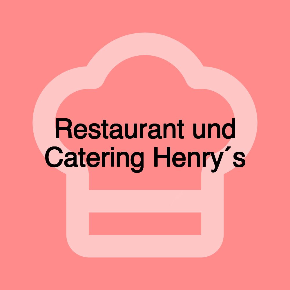 Restaurant und Catering Henry´s