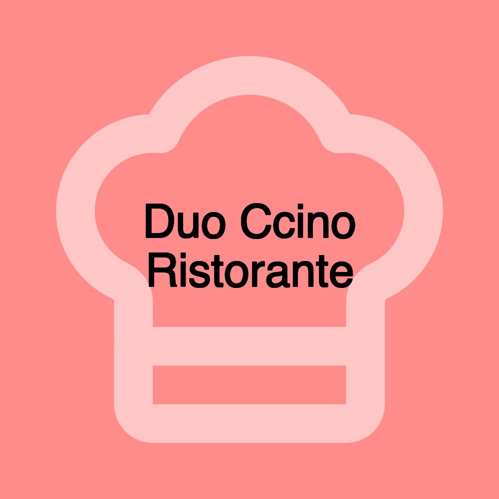 Duo Ccino Ristorante