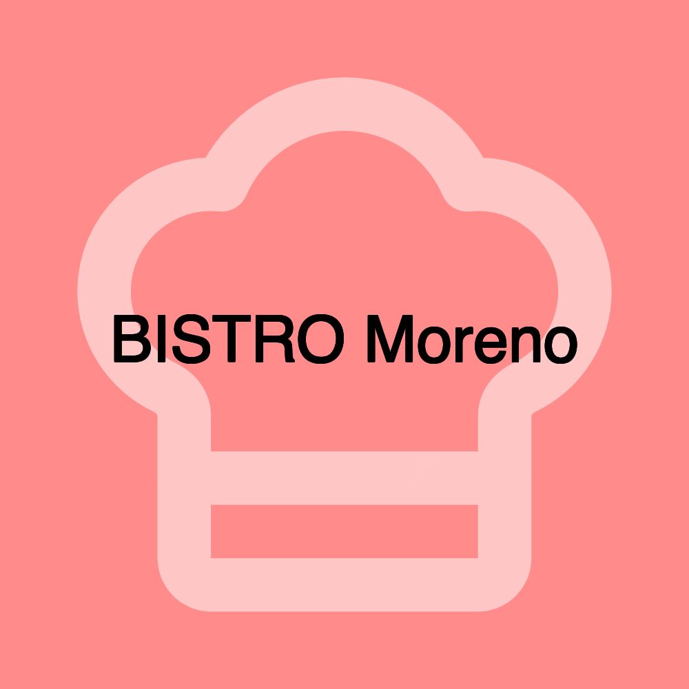 BISTRO Moreno