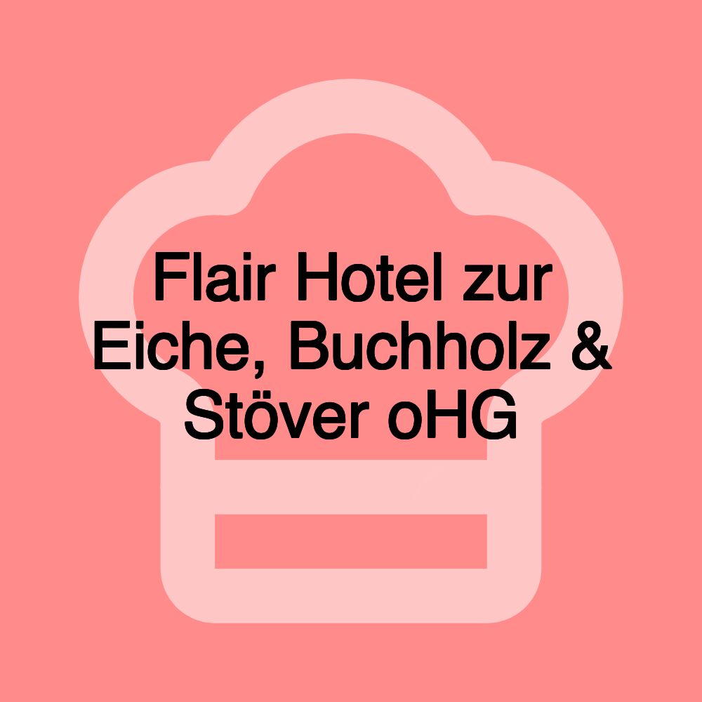 Flair Hotel zur Eiche, Buchholz & Stöver oHG