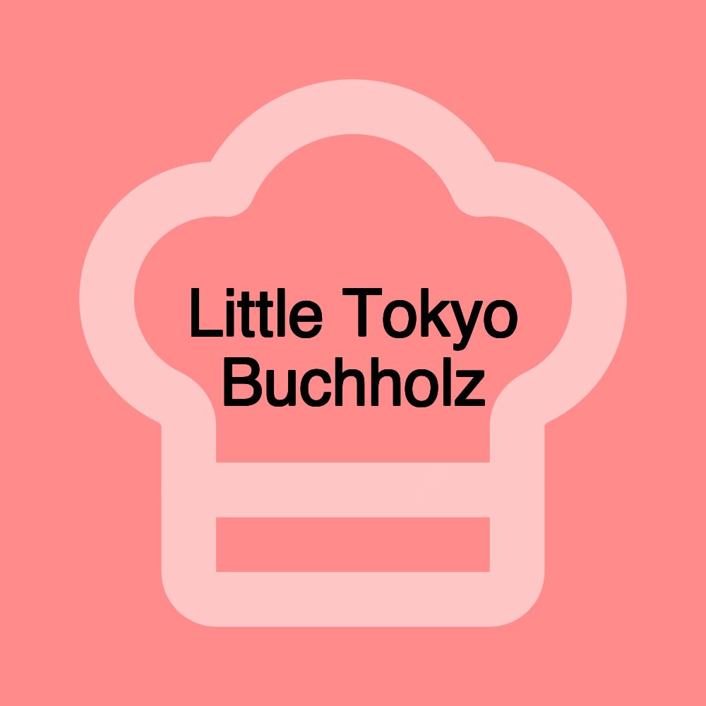 Little Tokyo Buchholz