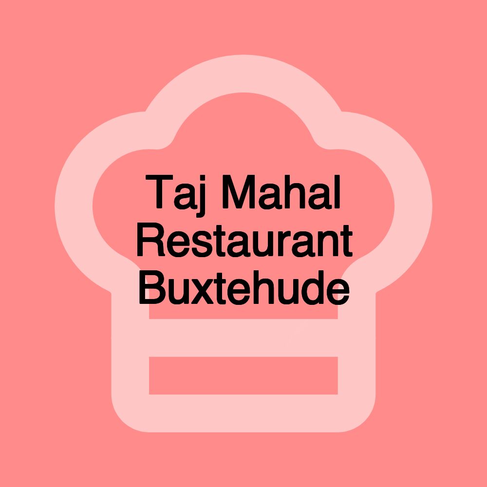 Taj Mahal Restaurant Buxtehude