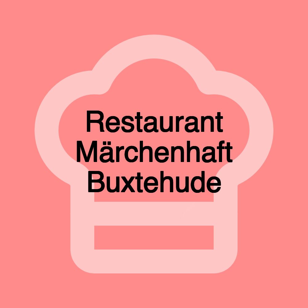 Restaurant Märchenhaft Buxtehude