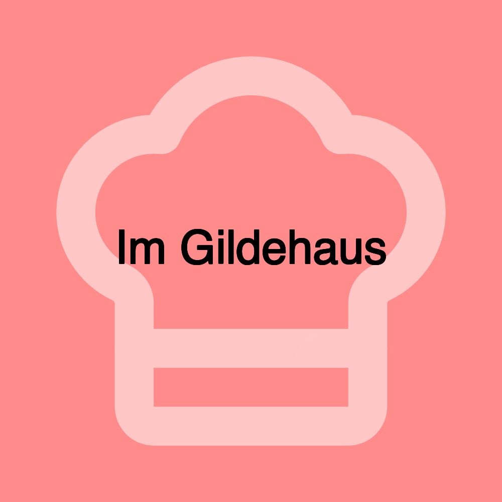 Im Gildehaus