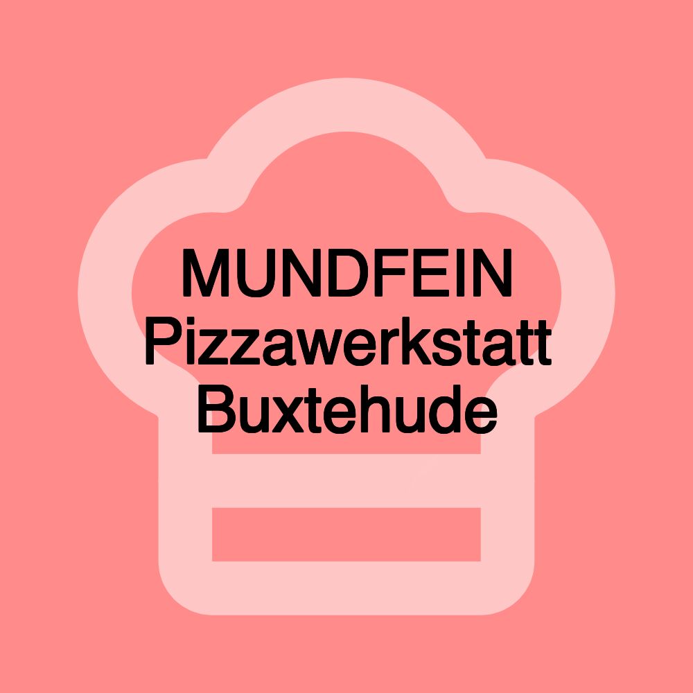 MUNDFEIN Pizzawerkstatt Buxtehude