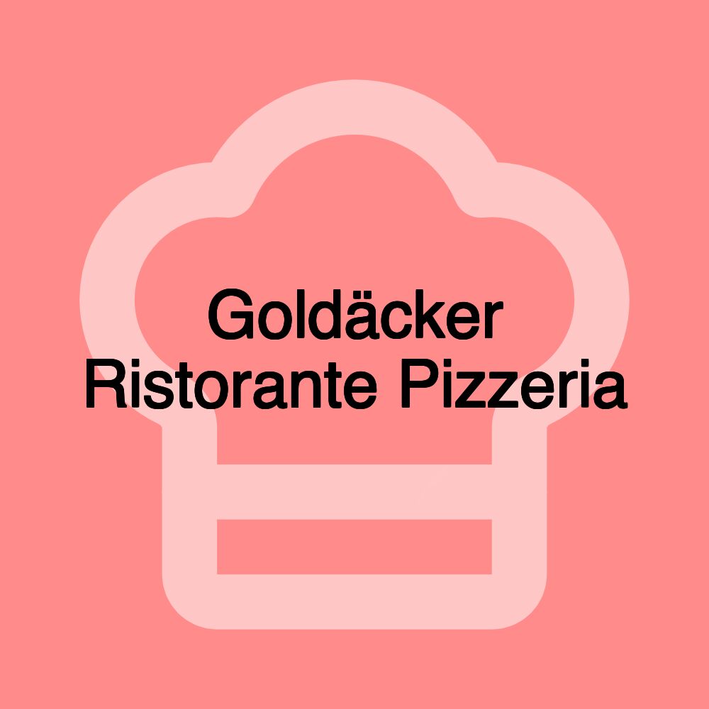 Goldäcker Ristorante Pizzeria