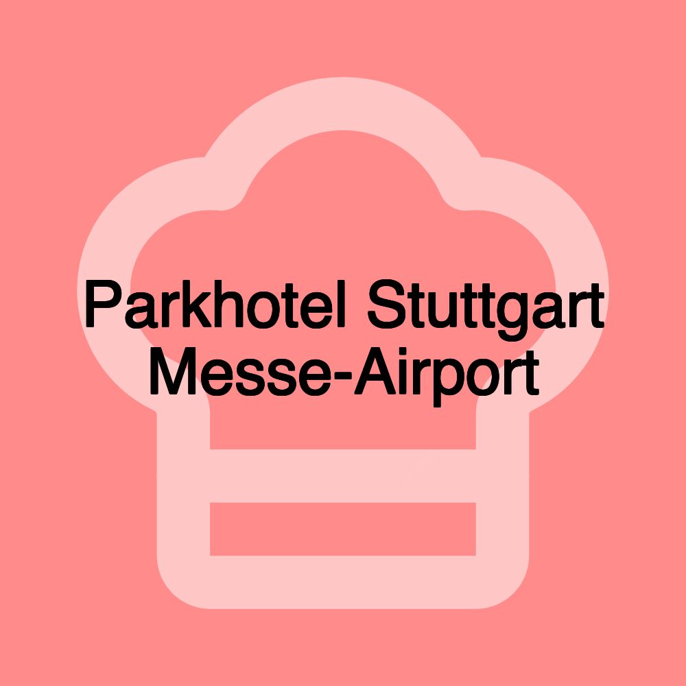 Parkhotel Stuttgart Messe-Airport