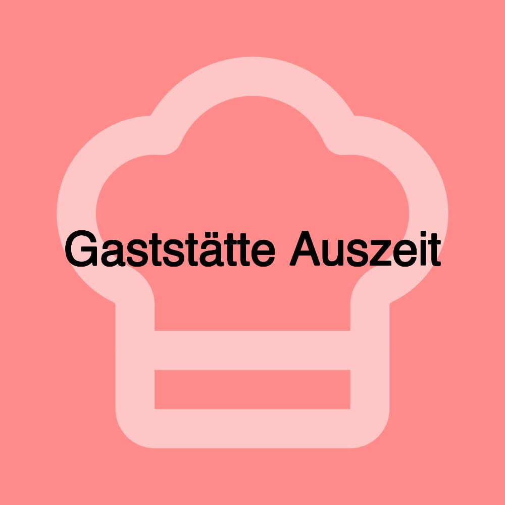 Gaststätte Auszeit