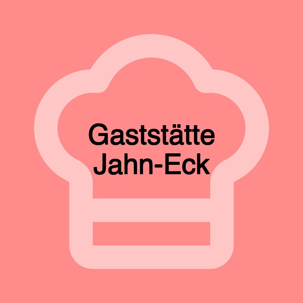 Gaststätte Jahn-Eck