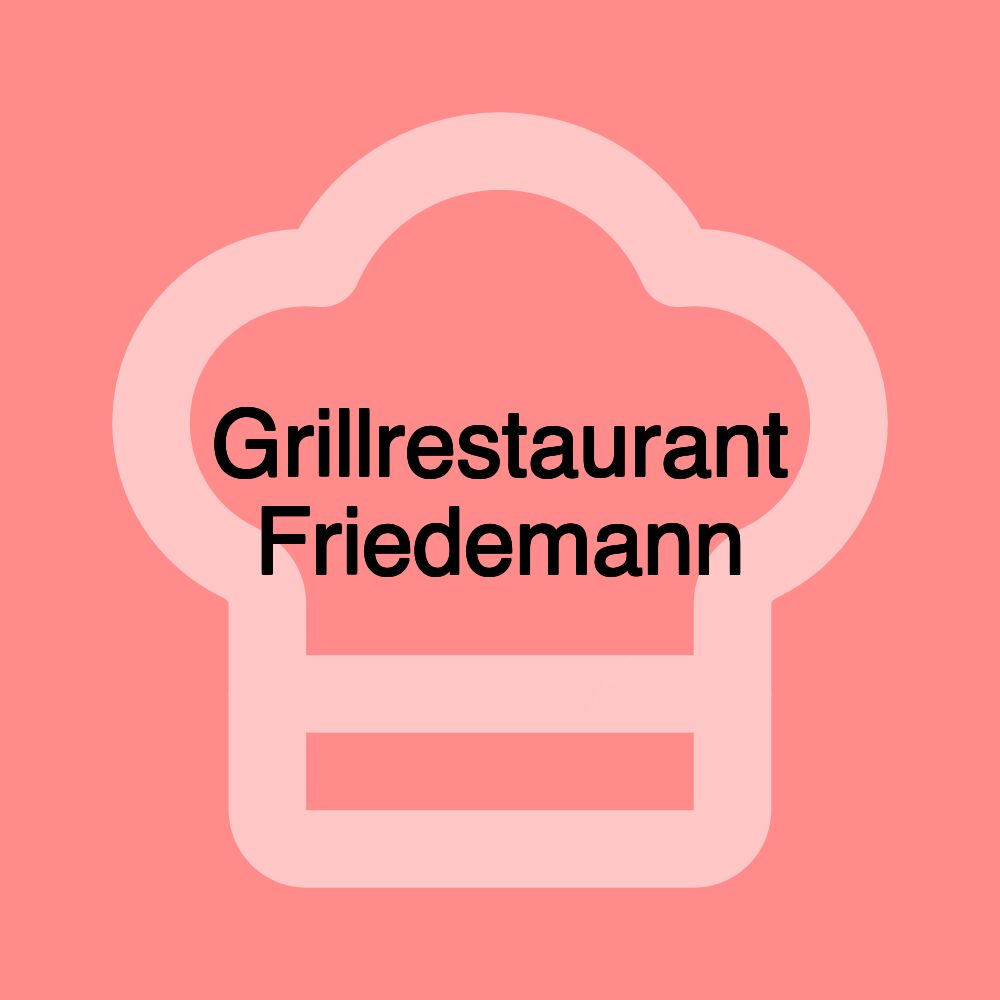 Grillrestaurant Friedemann