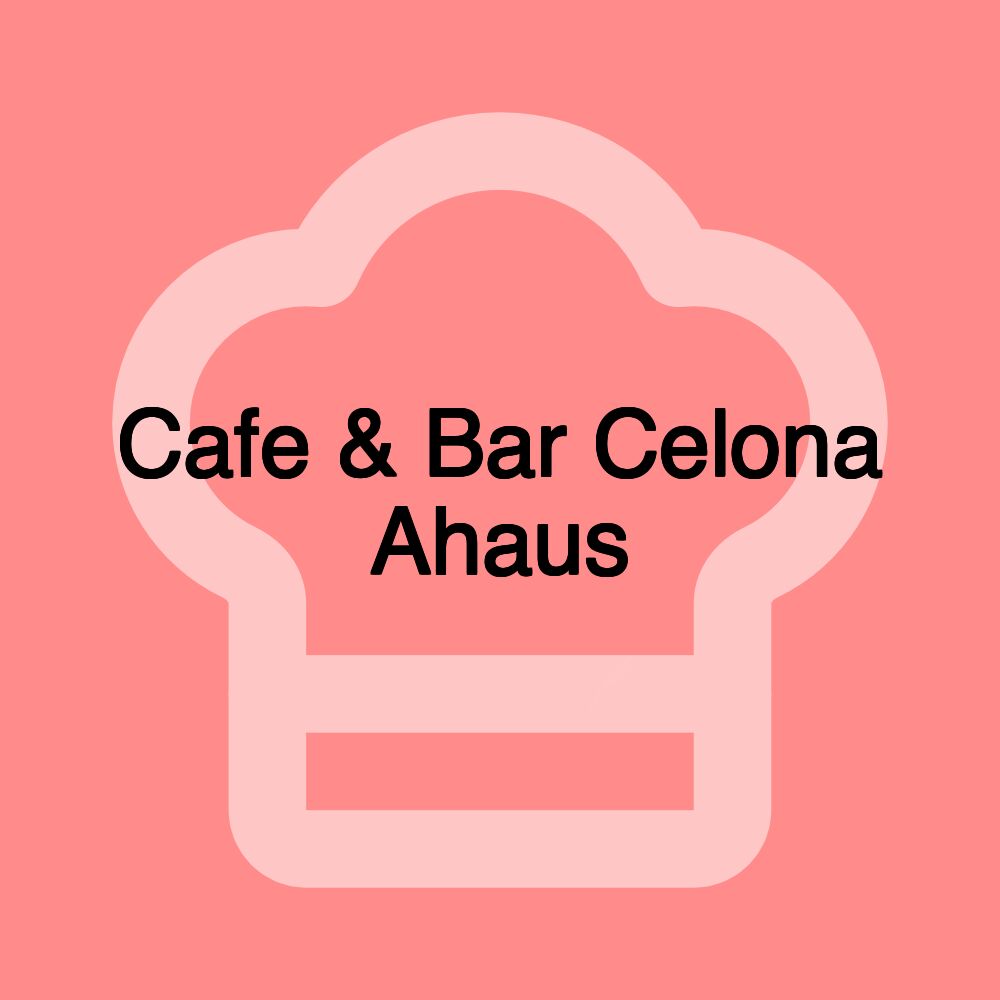 Cafe & Bar Celona Ahaus