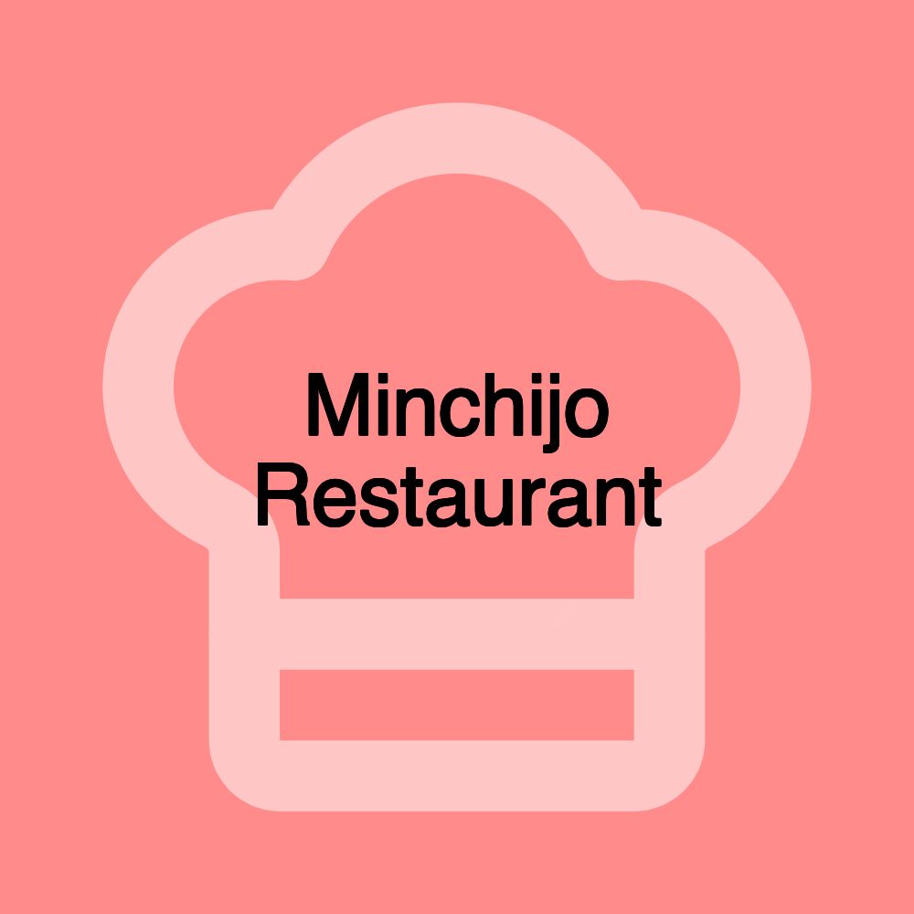 Minchijo Restaurant