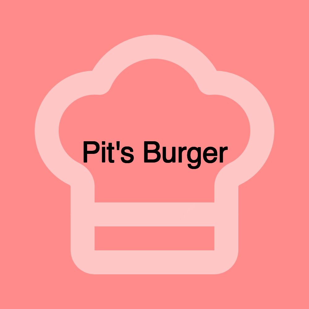 Pit's Burger