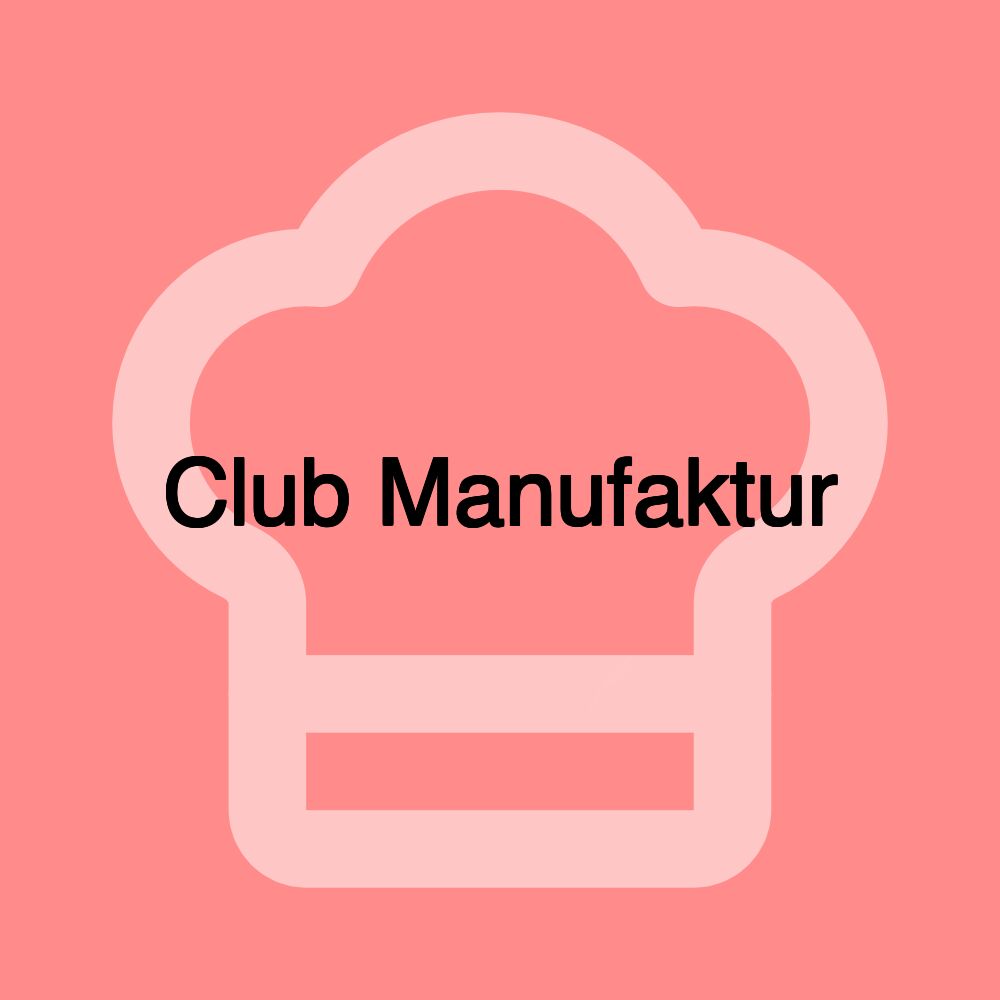 Club Manufaktur