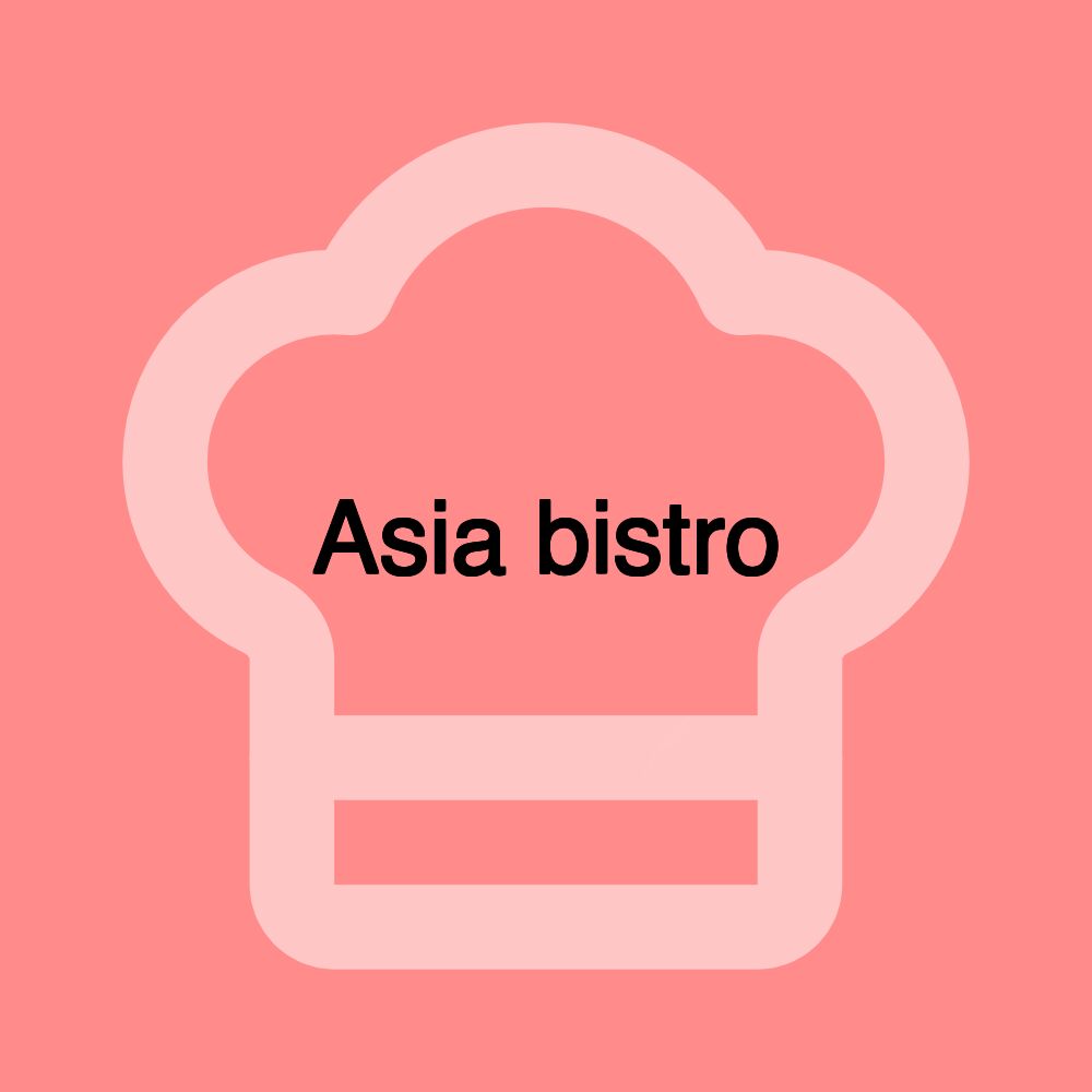 Asia bistro