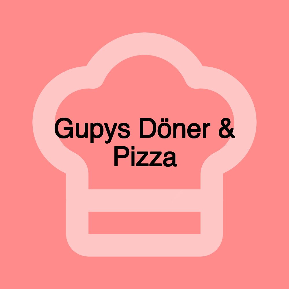 Gupys Döner & Pizza