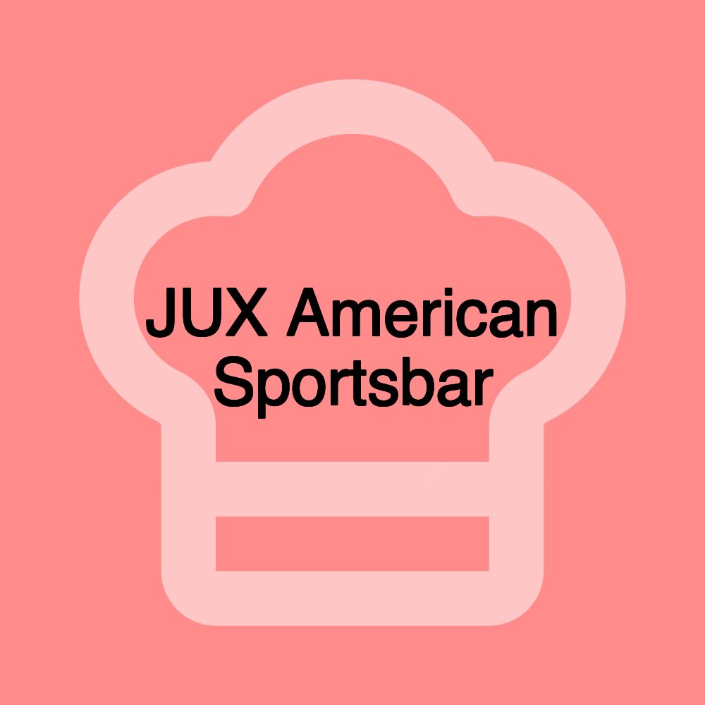 JUX American Sportsbar