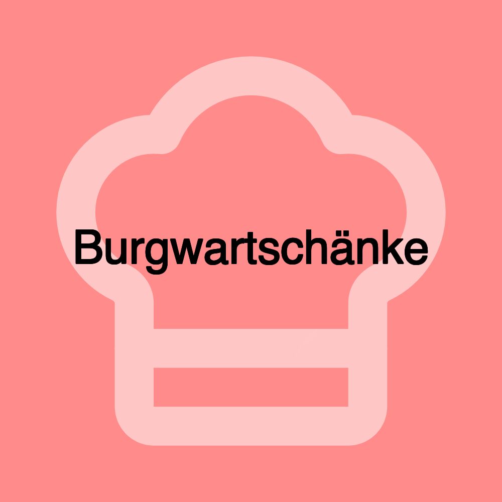 Burgwartschänke