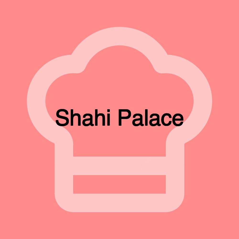 Shahi Palace