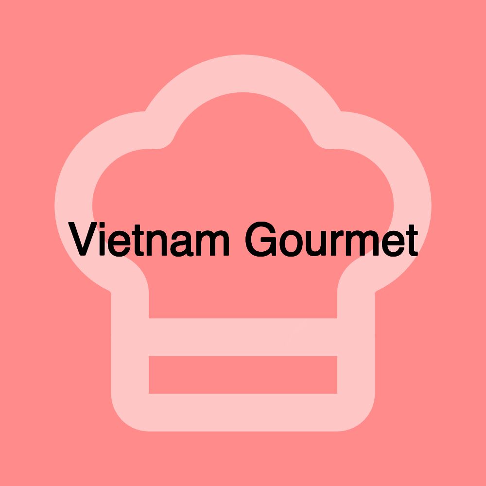 Vietnam Gourmet